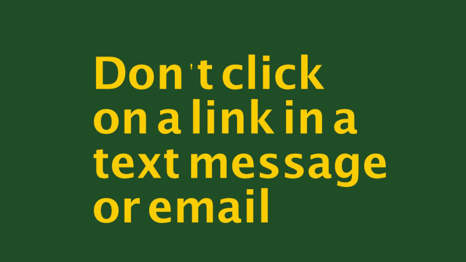  This is how you can get caught out when you click on a link in a text message or email 