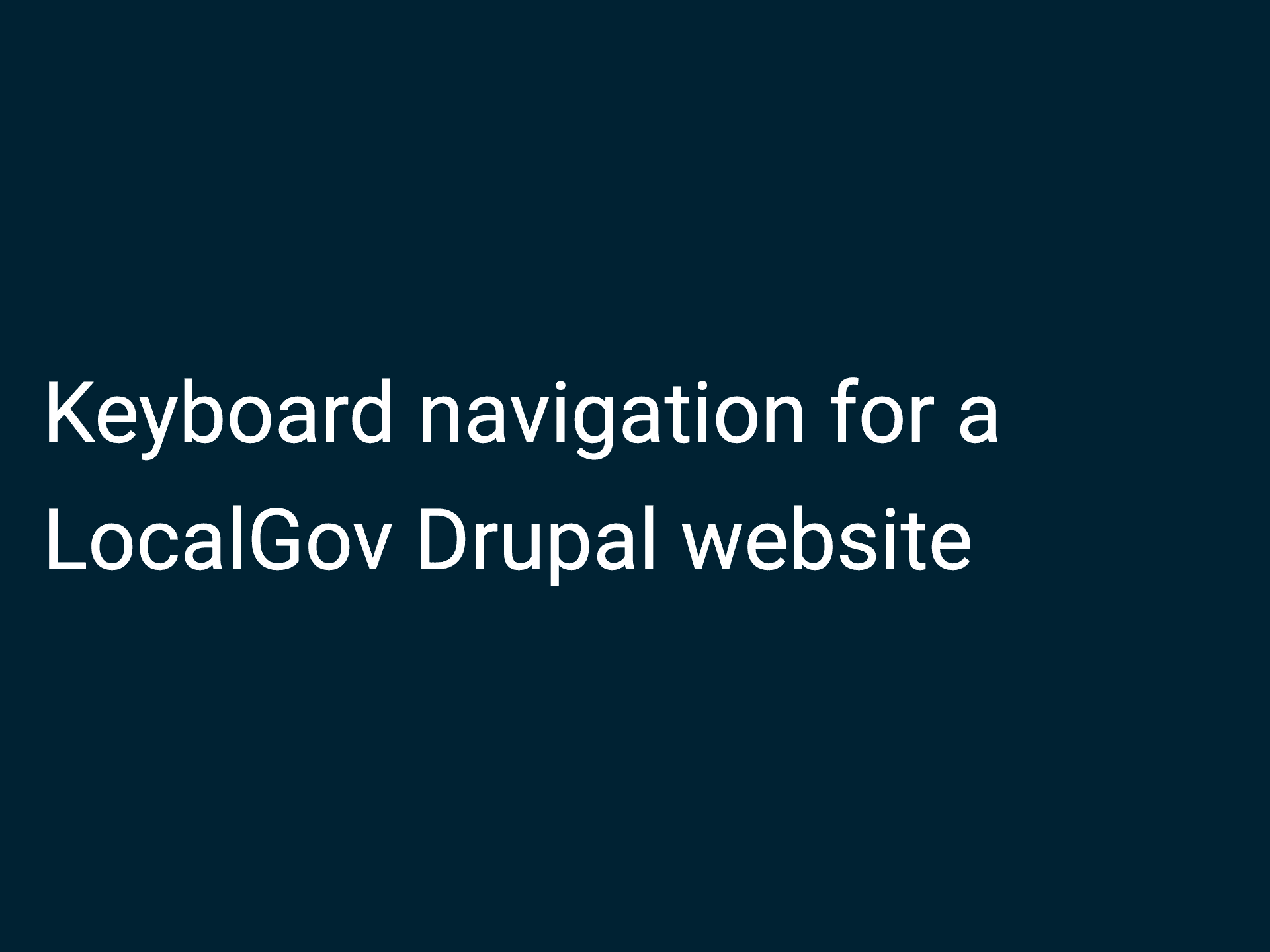 Navigating a LocalGov Drupal backend via keyboard shortcuts